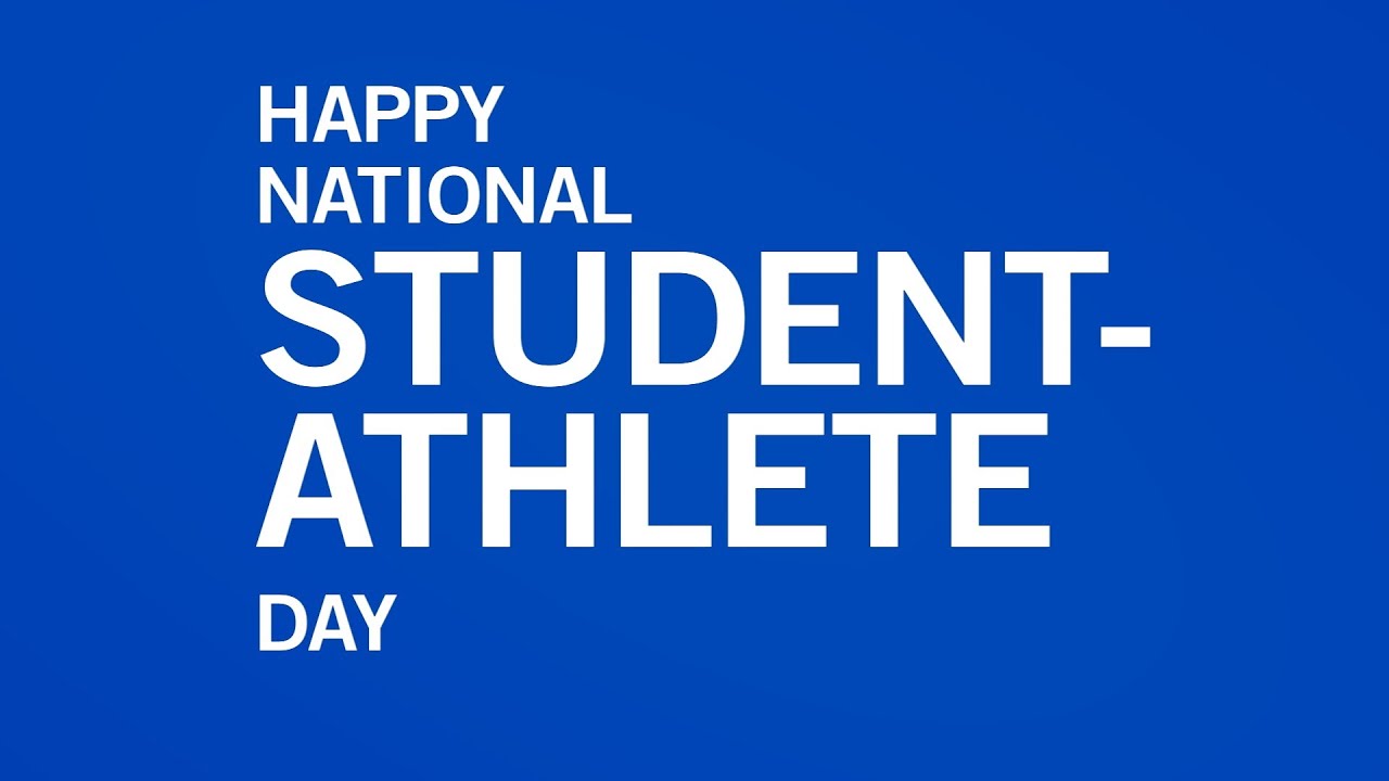 Happy National Student-Athlete Day