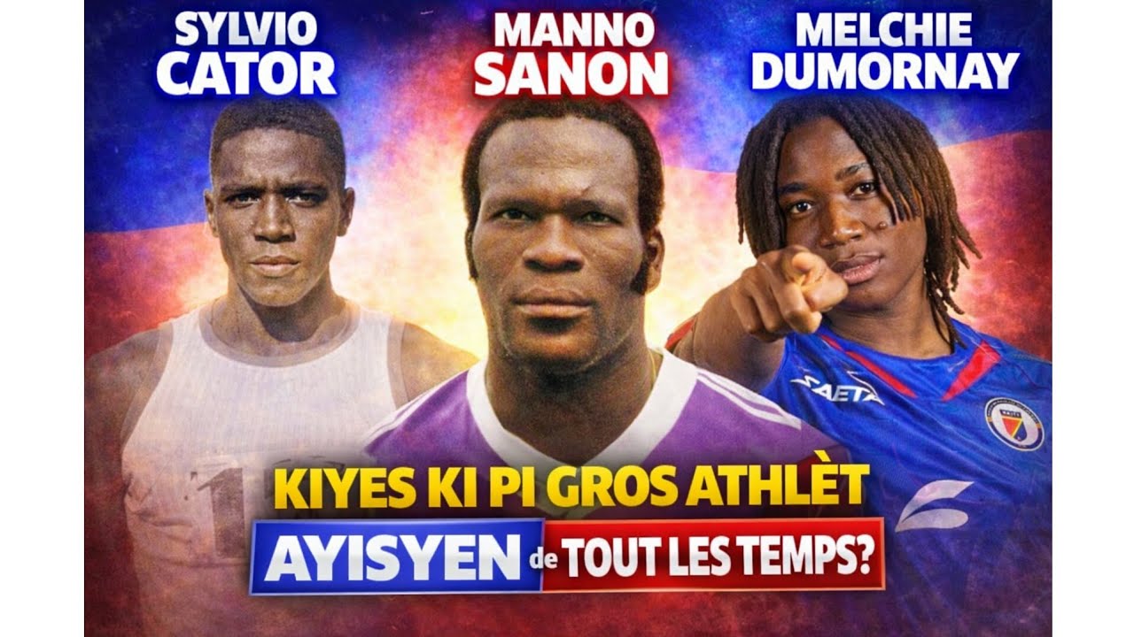 Débat sou 3 sportif sa yo, kiyes ki pi gran atlèt... Sylvio cator|| Manno Sanon|| Melchie Durmornay