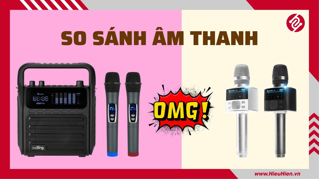 So Sánh Micro Kèm Loa Miracle M100 vs Loa Xách Tay Miracle The Sing M300 Pro [Hieuhien.vn]