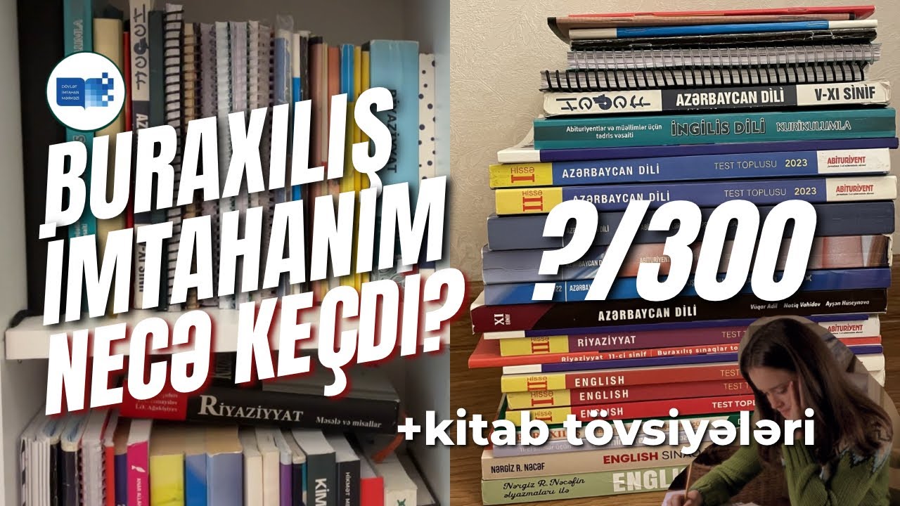BURAXILIŞ İMTAHANIM NECƏ KEÇDİ? BURAXILIŞ KİTABLARIMI AYIRIRAM | BURAXILIŞ ÜÇÜN KİTAB TÖVSİYƏLƏRİ📚 💪