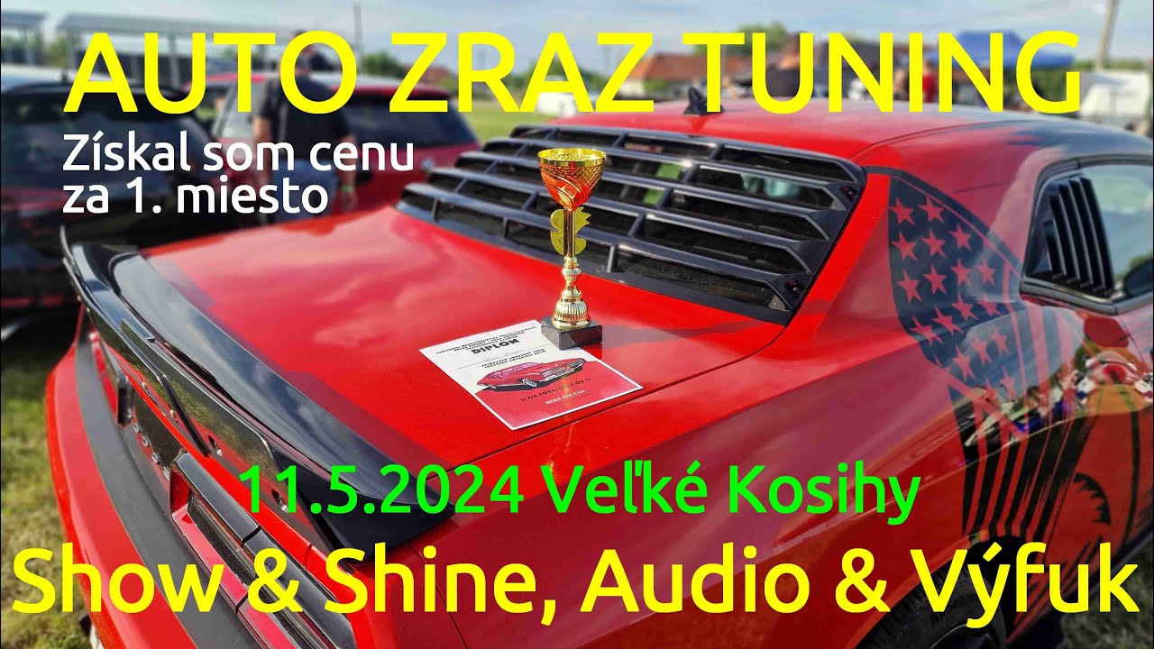 Auto Zraz Tuning Veľk&eacute; Kosihy 11.5.2024