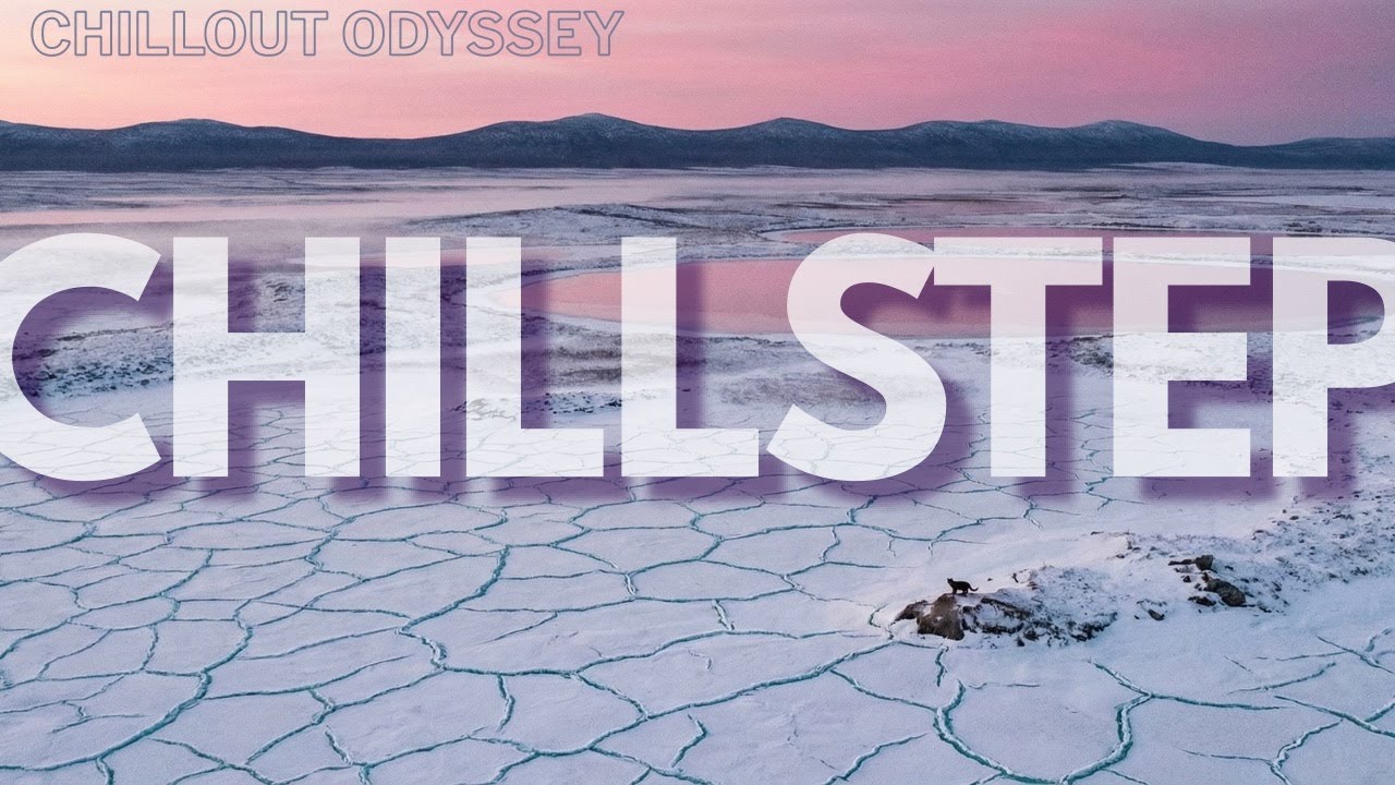 Chillstep Dreams – Sleep Music & Relaxation Bass