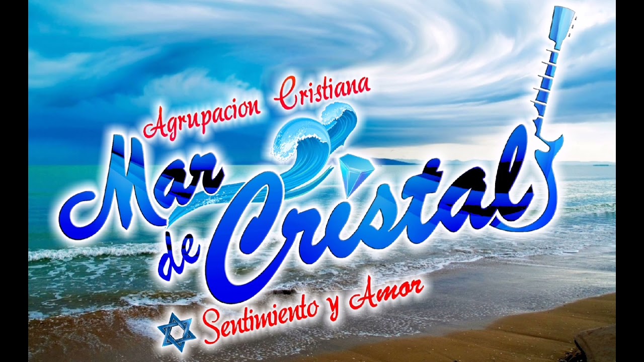 Mar De Cristal - Perdóname                           (Agrupación Cristiana)