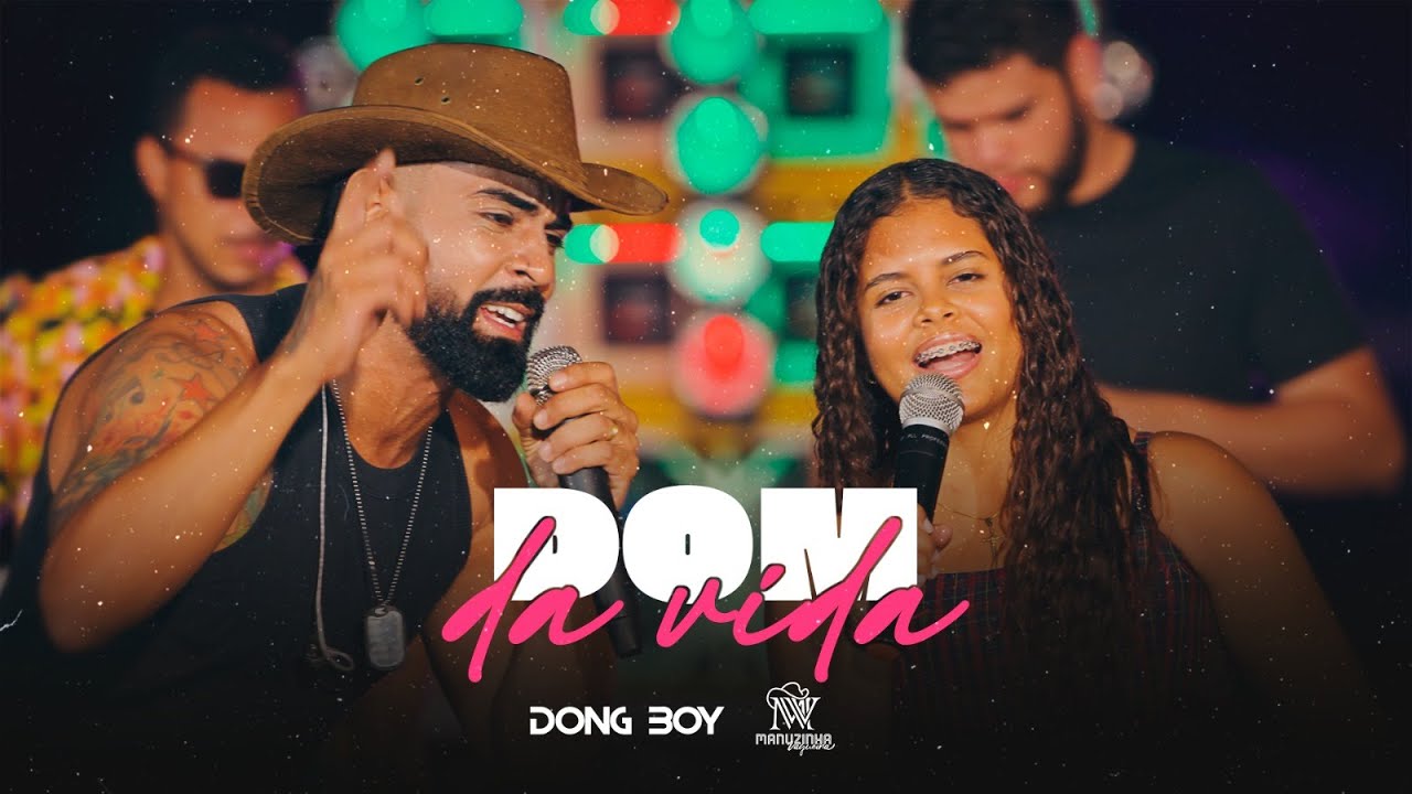 Dong Boy, Manuzinha Vaqueira | Dom da Vida | Audiovisual