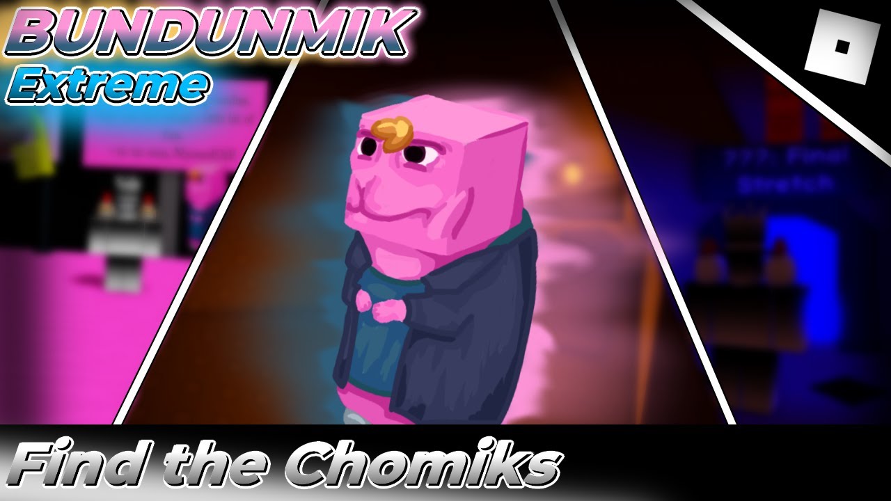 How to find BUNDUNMIK in FIND THE CHOMIKS || Roblox
