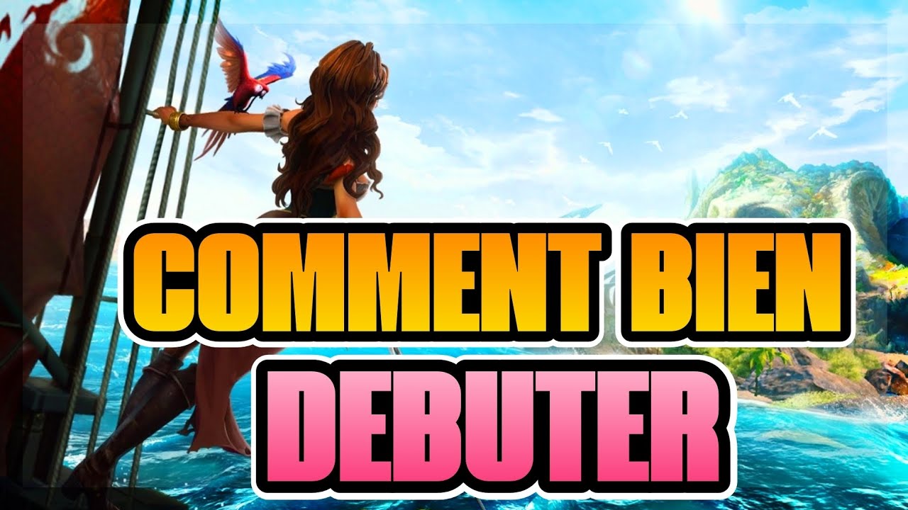 GUIDE BIEN D&Eacute;BUTER (Sea of Conquest FR) gameplay
