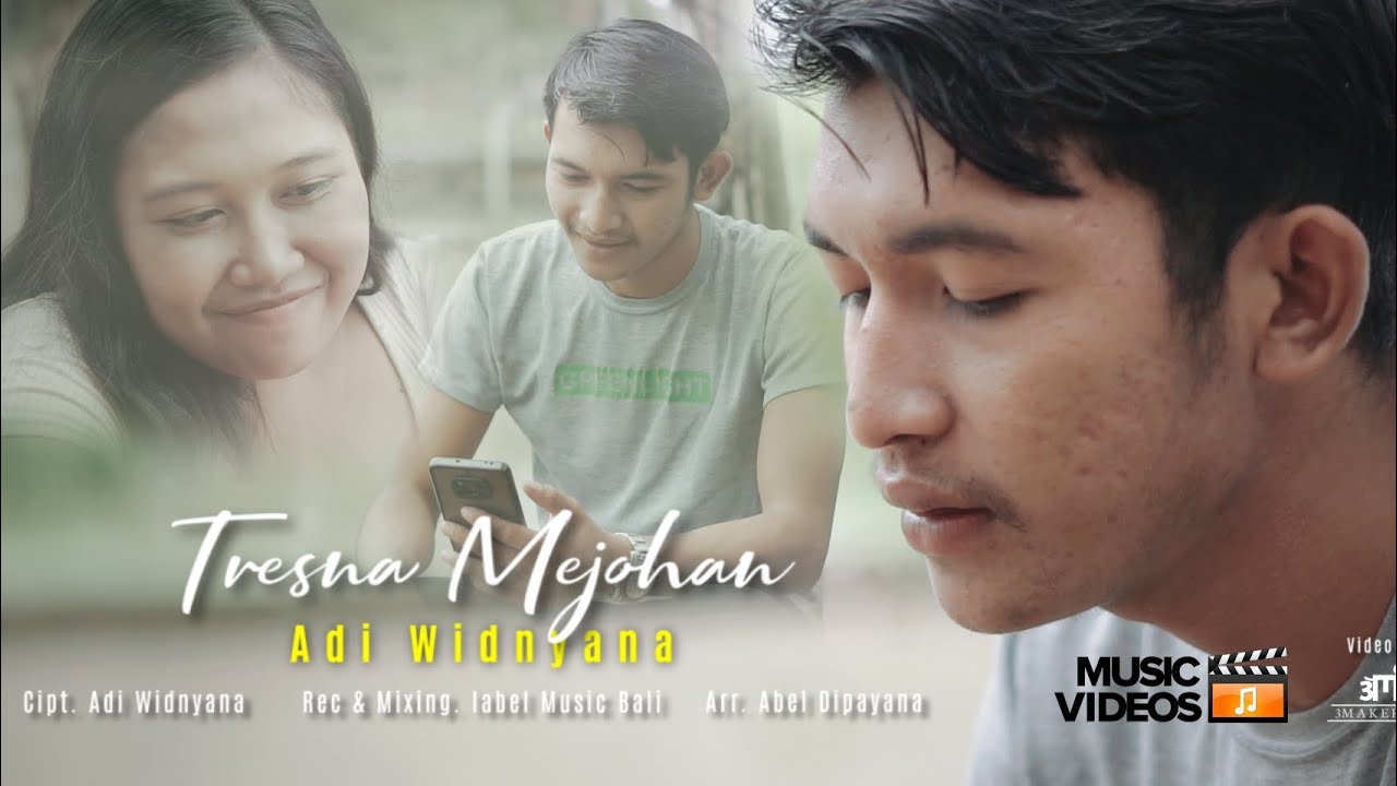 TRESNA MEJOHAN -  Adi Widnyana ( Official Video Music)