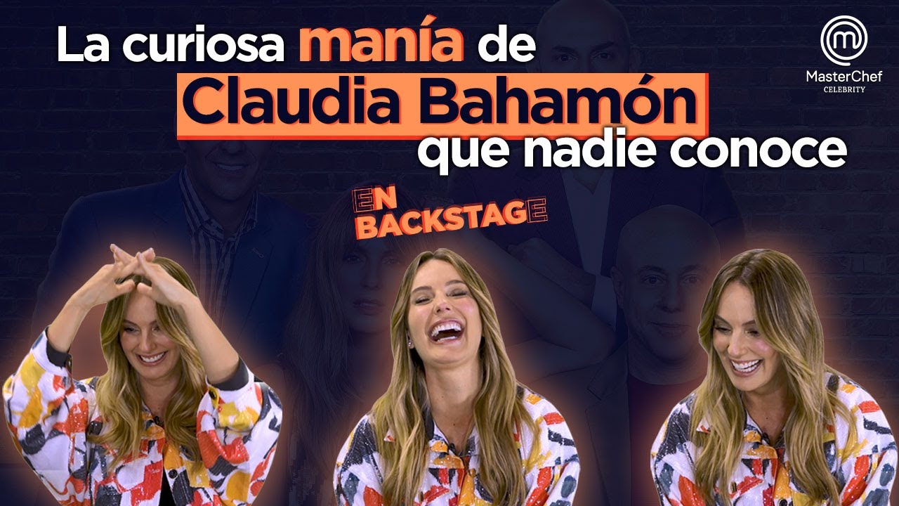 Claudia Bahamón sus manías y sus recuerdos preciados | En Backstage