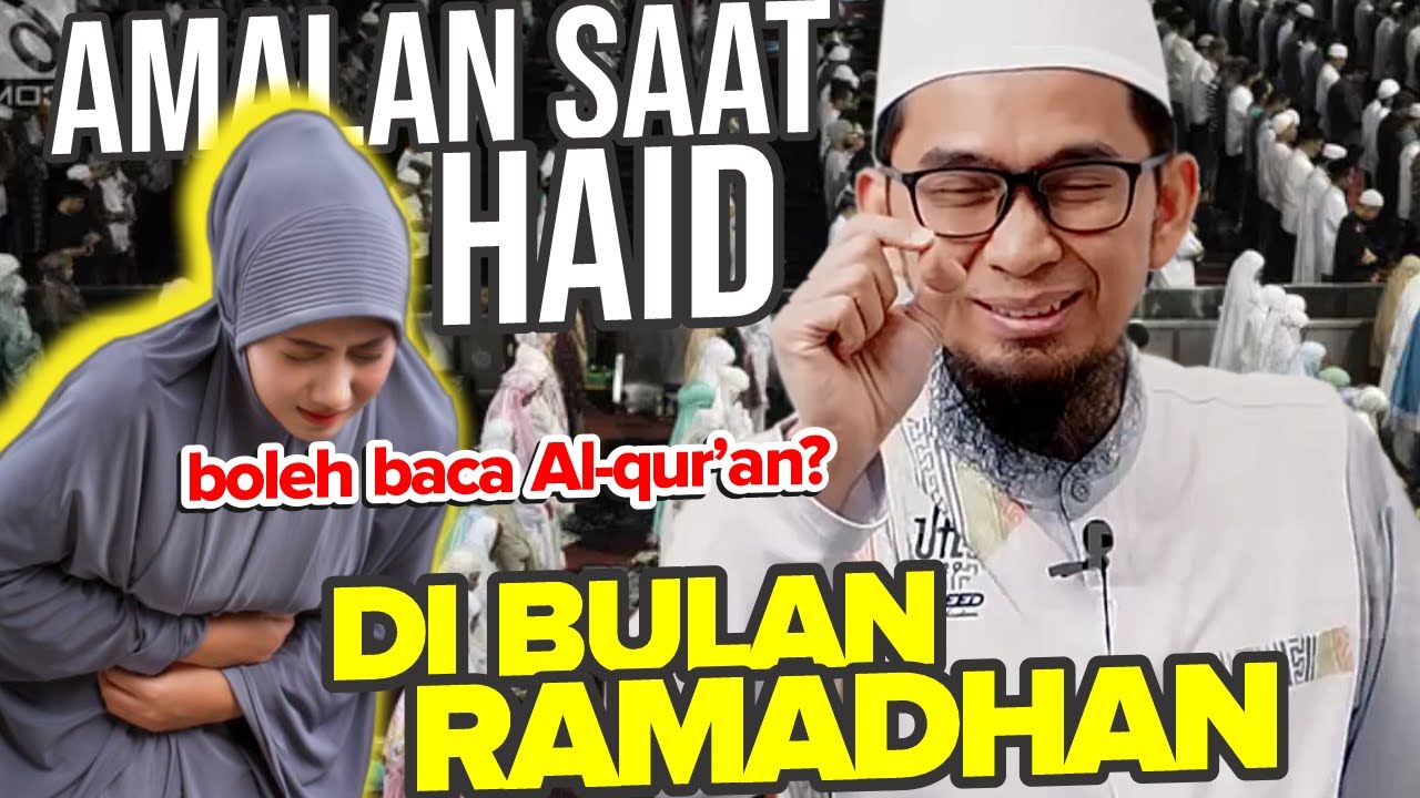 WAJIB NONTON‼️ Cara Ibadah Wanita saat HAID ketika Ramadhan - UST. Adi Hidayat LC MA