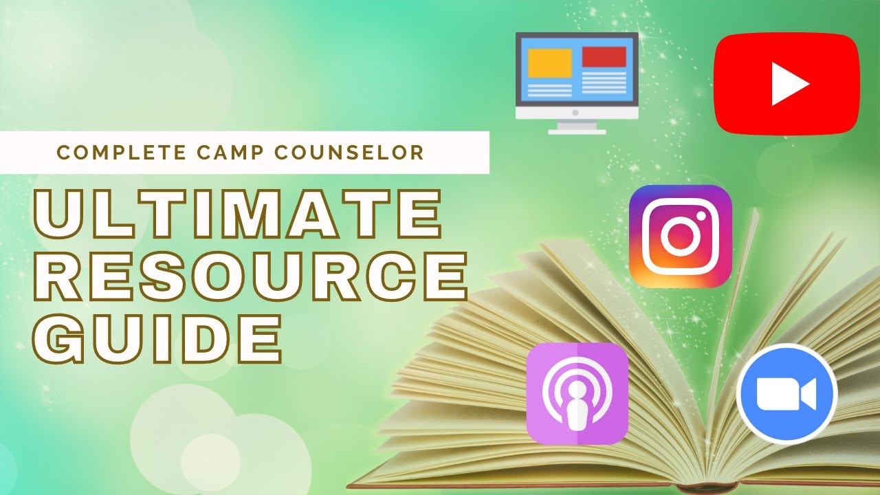 16 Resources To Help You Become a Better Camp Counselor