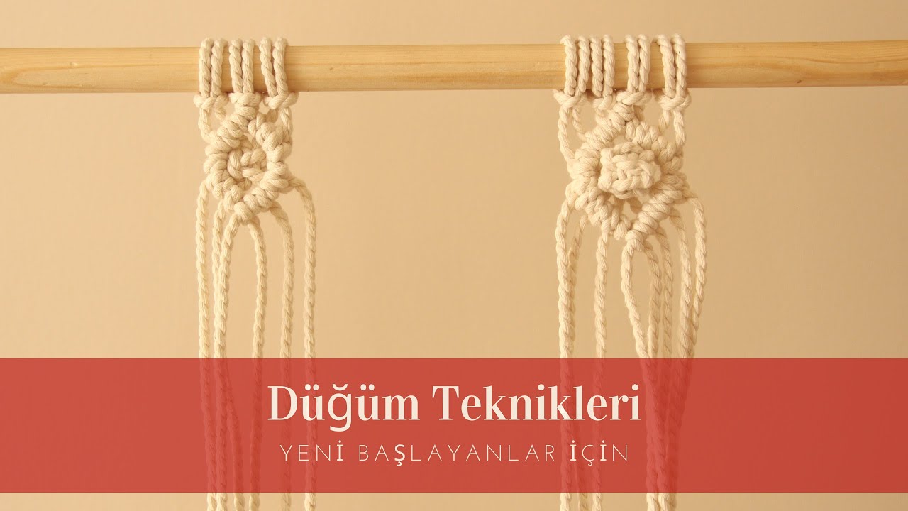 Makrome Düğüm Teknikleri #7 | Macrame Knot Techniques | Yeni Başlayanlar İçin