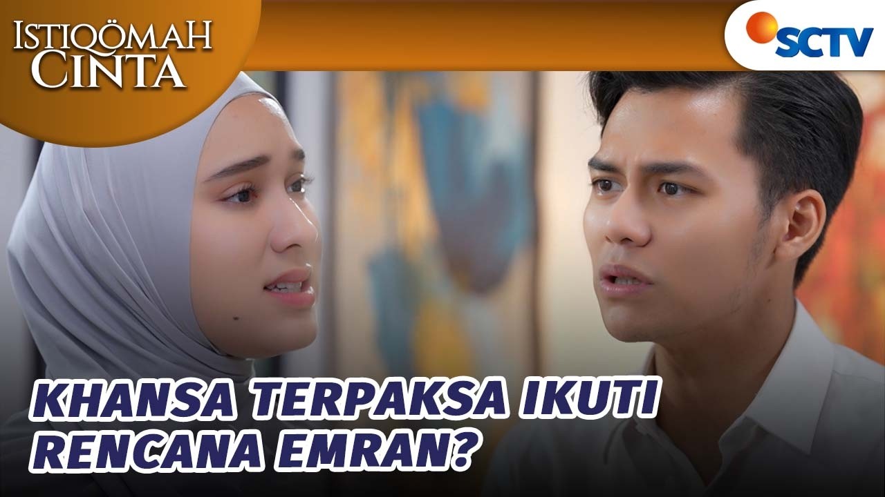 Khansa Terpaksa Ikut Rencana Emran untuk Tetap Menikahi Funny? | Istiqomah Cinta - Episode 66