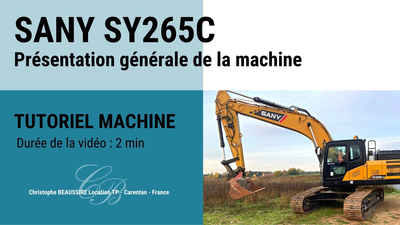 SANY SY265C - Présentation générale de la machine