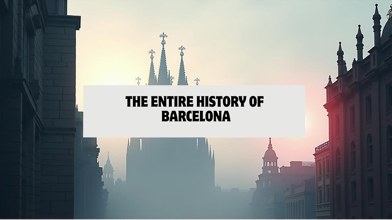 The Entire History of BARCELONA | Learn History While You Sleep