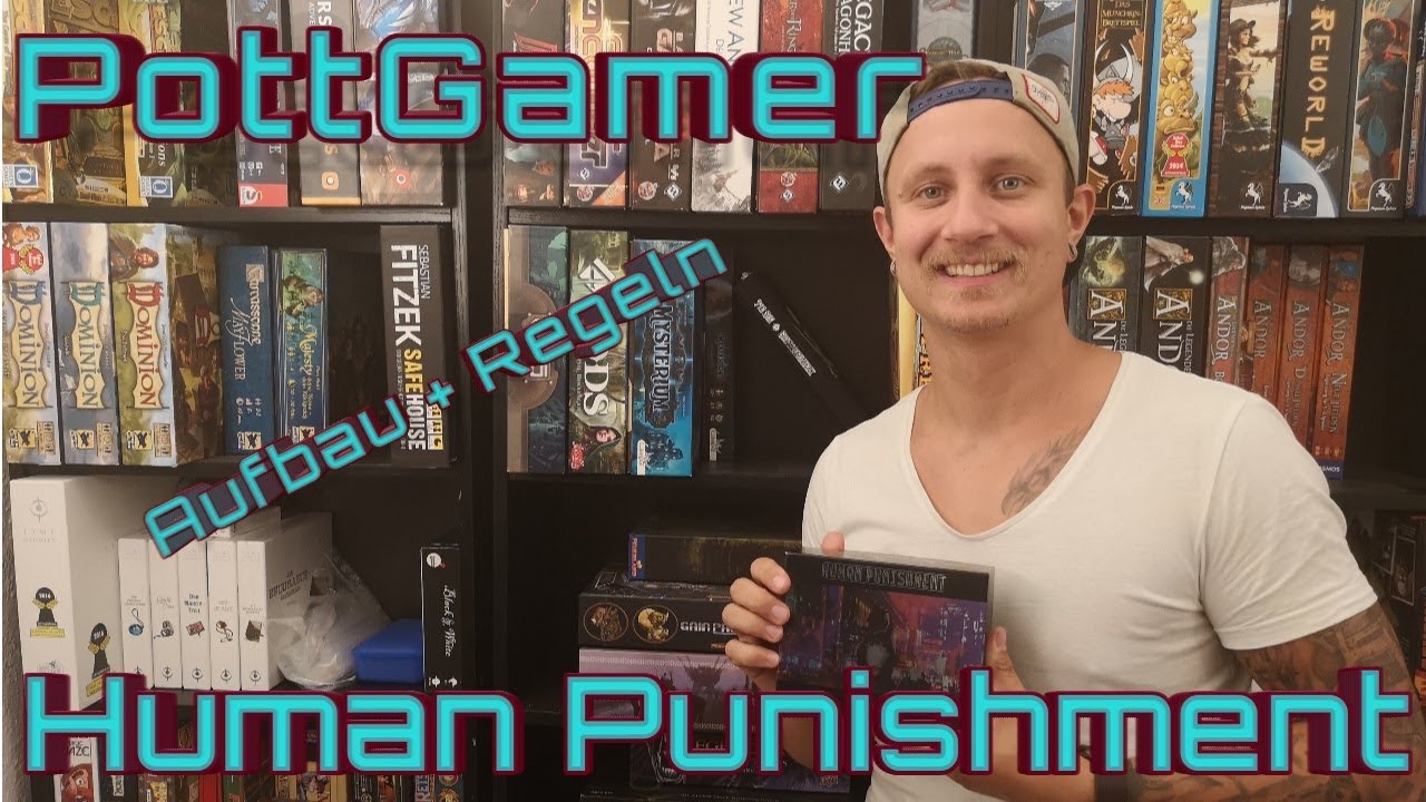 Human Punishment - social deduction 2.0 - Regeln + Aufbau + Erklärung des Autors