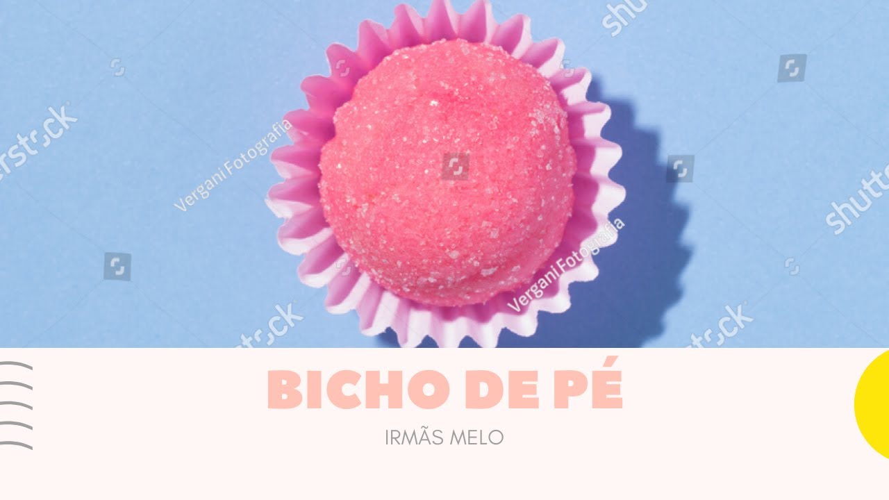 BICHO DE PÉ COM 3 INGREDIENTES - IRMÃS MELO