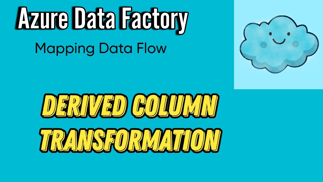 Derived Column Transformation in Mapping Data Flow | Azure Data Factory Tutorial | Beginner Level