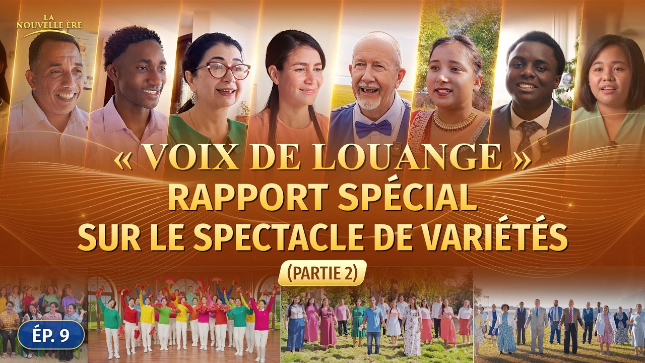 &Eacute;p. 9 : &laquo; Voix de louange &raquo; Rapport sp&eacute;cial sur le spectacle de vari&eacute;t&eacute;s (Partie 2)
