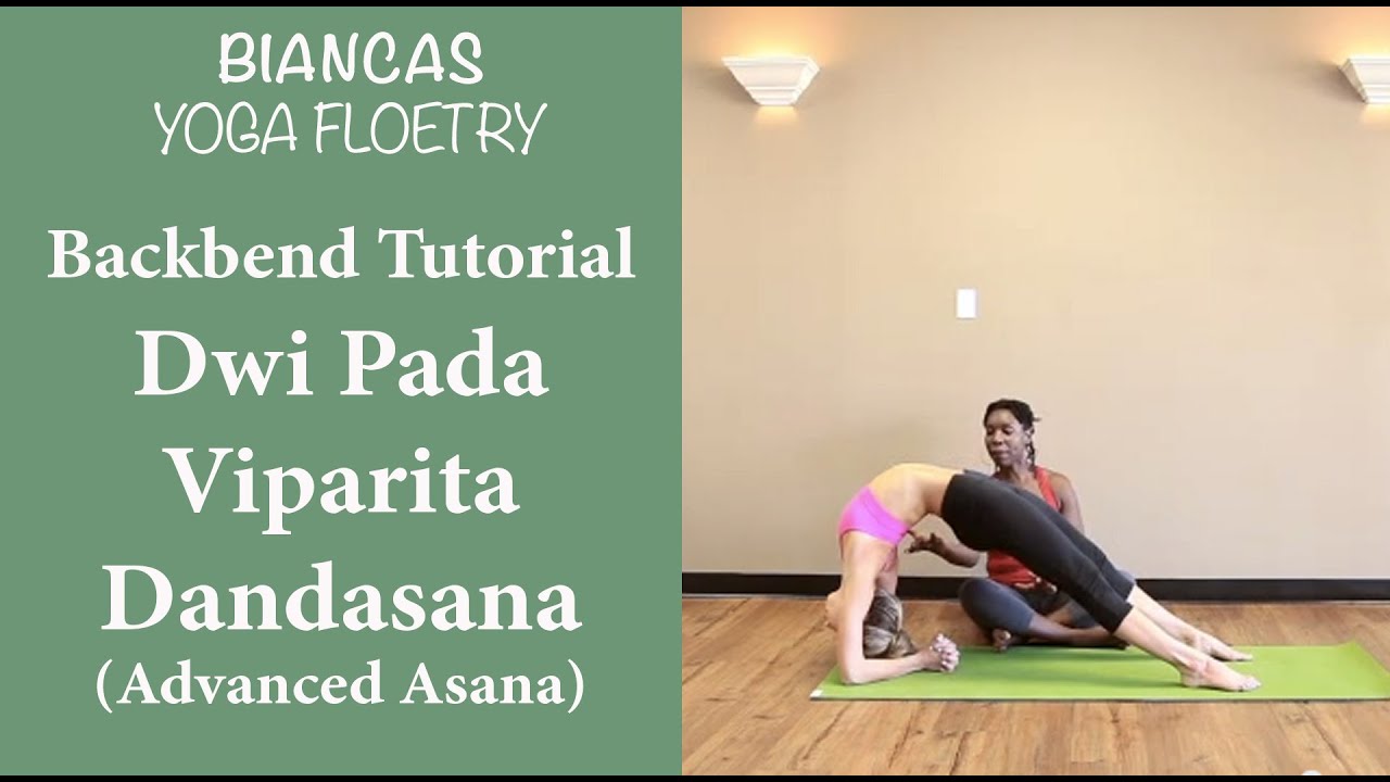 Advanced Backbend Dwi Pada Viparita Dandasana - Big chest opener with a healthy lower back