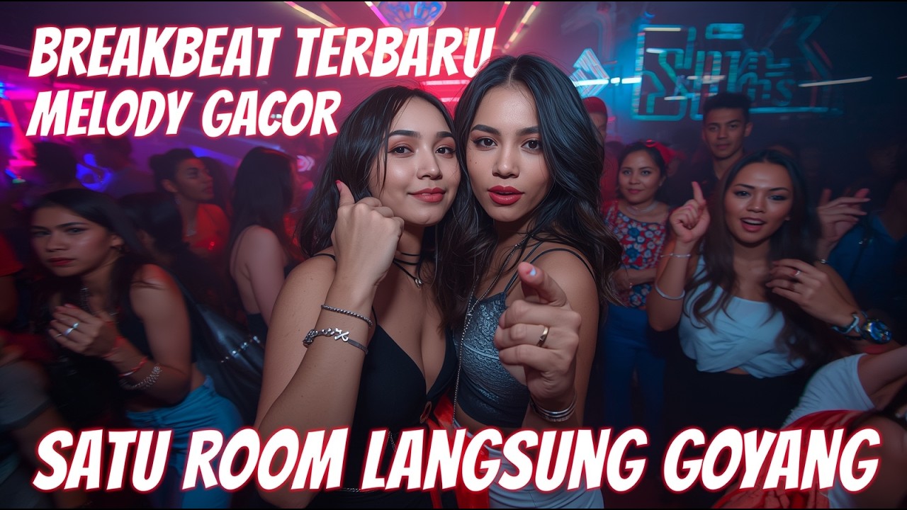 DJ BREAKBEAT TERBARU MELODY GACOR 2026 SATU ROOM LANGSUNG GOYANG | VIRAL TIKTOK FULL BASS