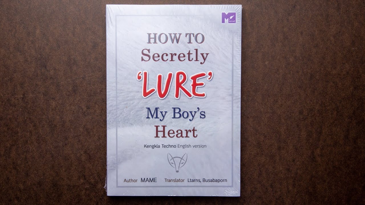 Unboxing | Thai Novel : How to Secretly Lure My Boy's Heart (English Version)