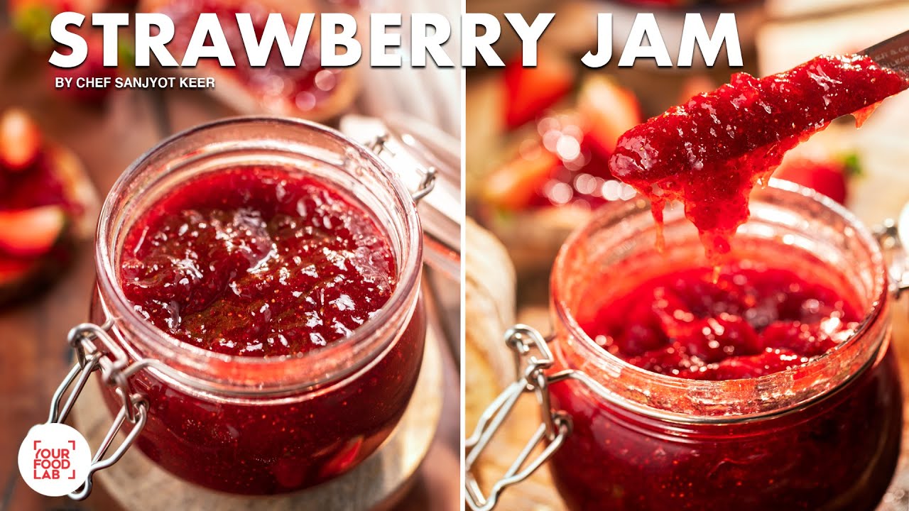 Home-made Strawberry Jam Recipe | Fresh Strawberry Jam with basic ingredients | Chef Sanjyot Keer
