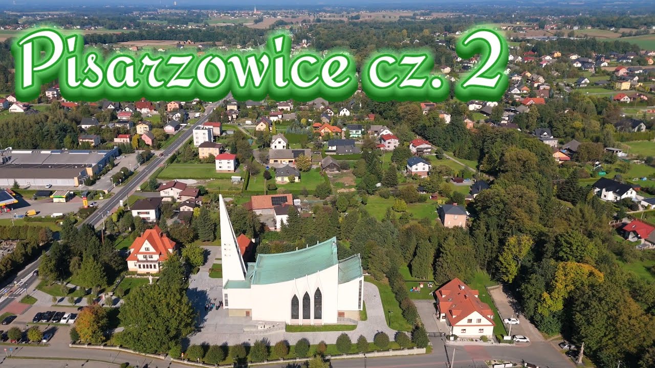 Pisarzowice cz. 2
