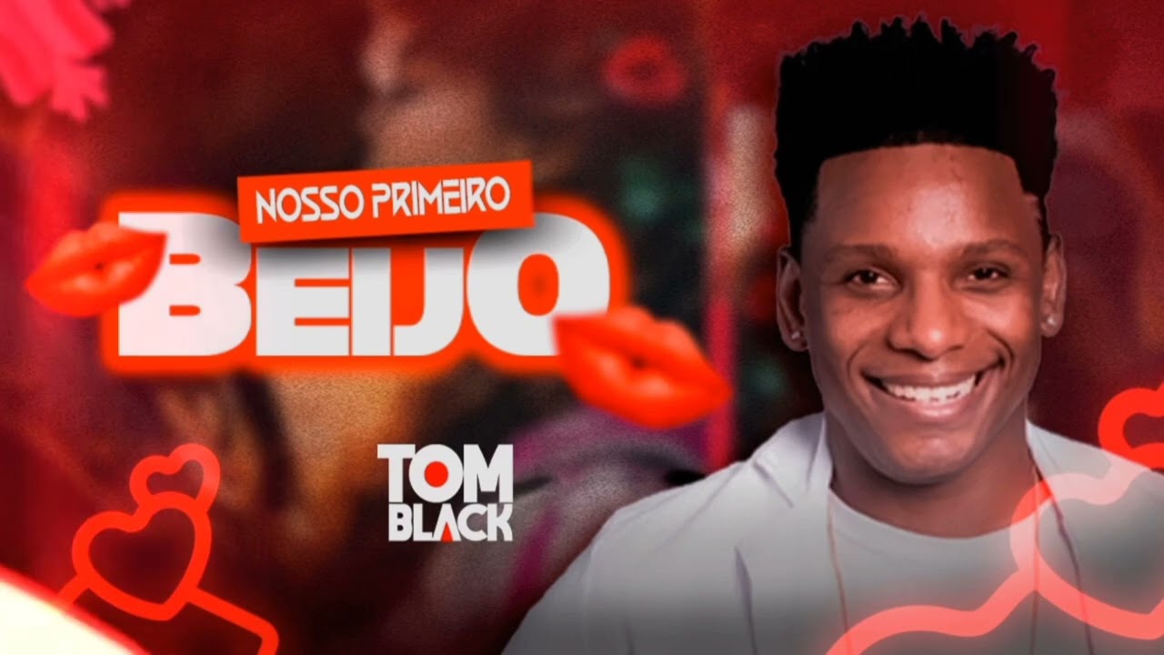 Tom Black - Nosso Primeiro Beijo 2024