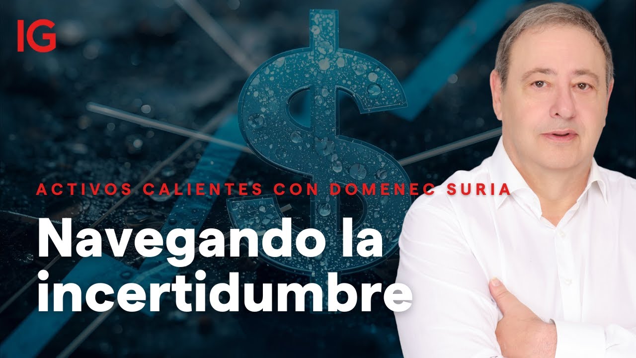 NAVEGANDO LA INCERTIDUMBRE | ¿Cómo invertir en tiempos difíciles y volátiles? Domenec Suria