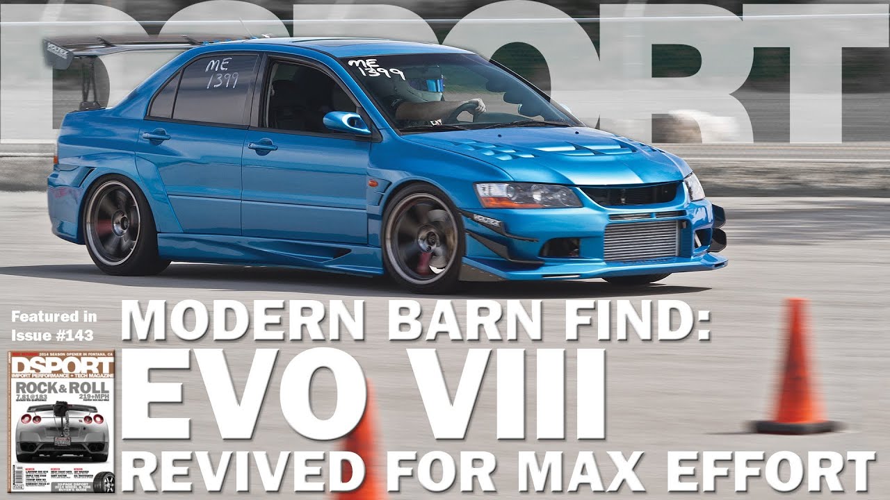 Modern Barn Find: EVO VIII Revived For Max Effort | DSPORT Magazine