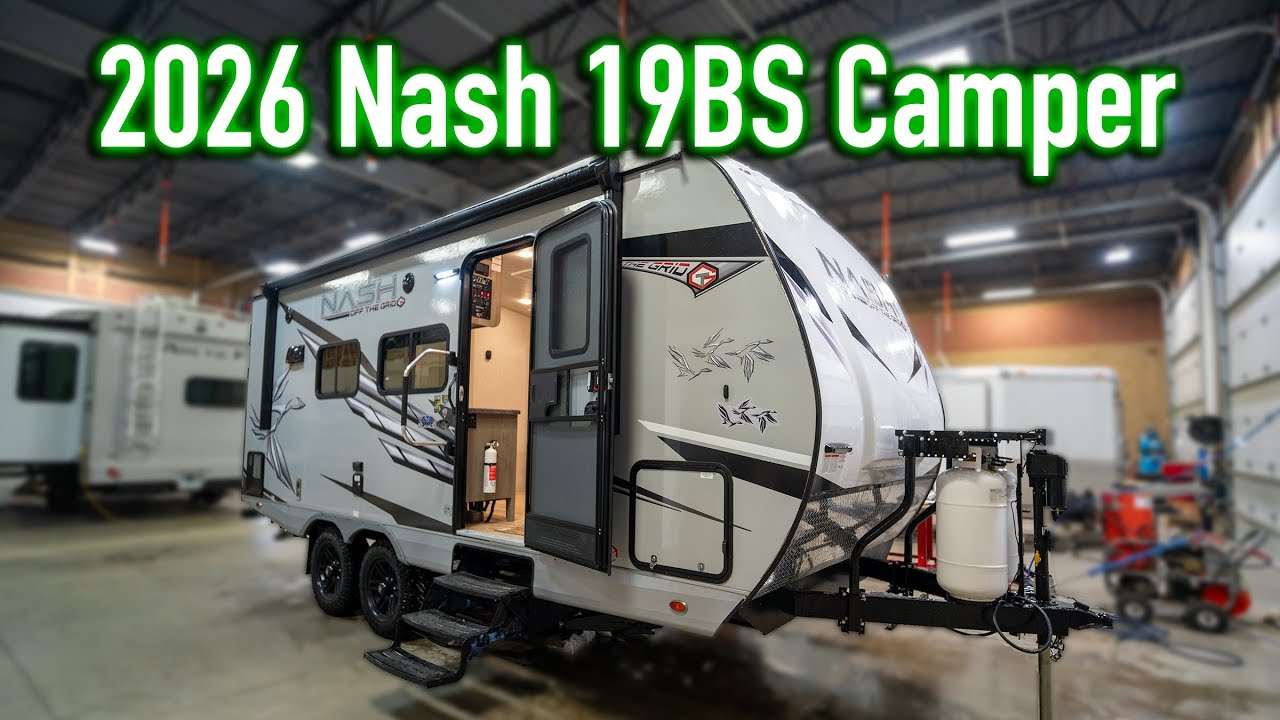 Обзор автодома Nash 19BS 2026 года | Полный обзор прочного всесезонного туристического прицепа от...