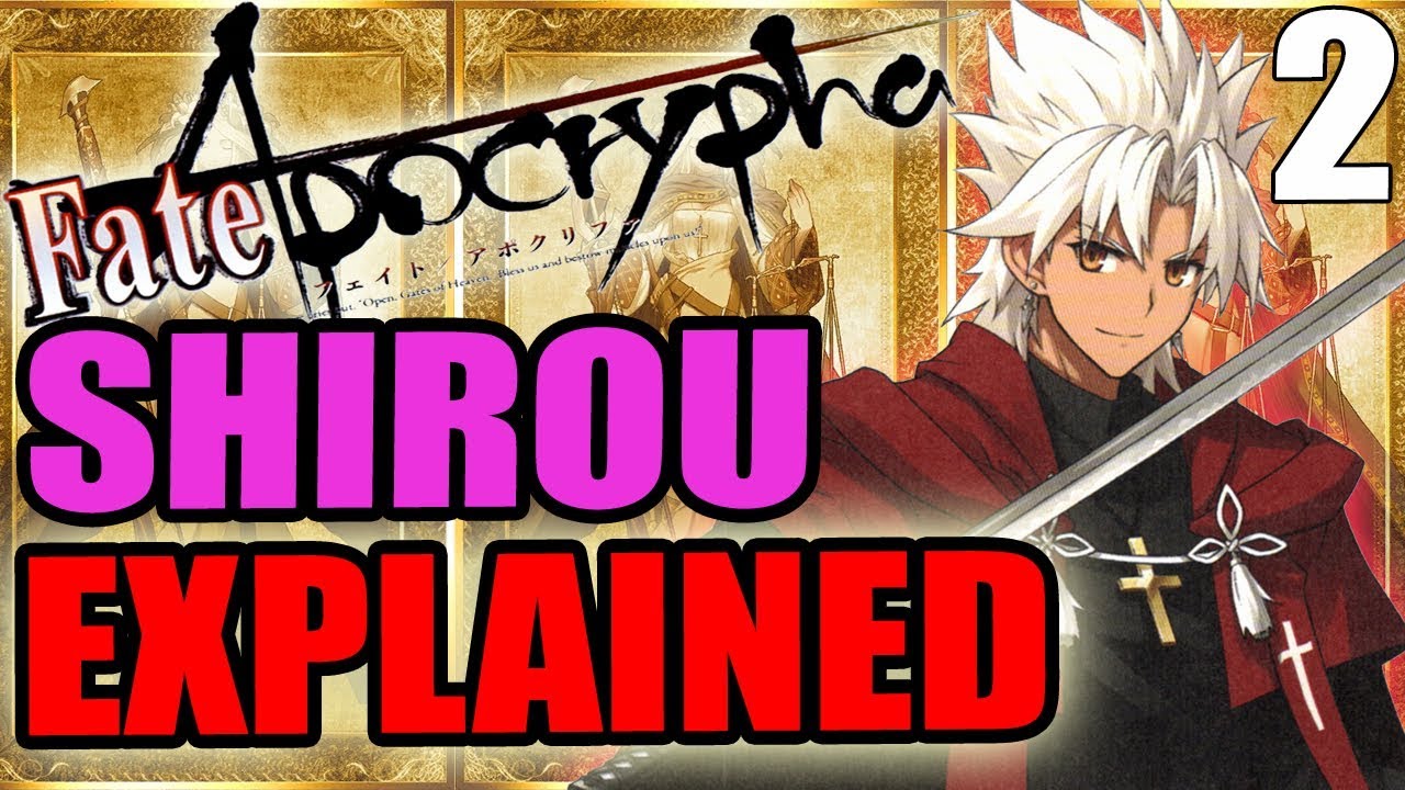 Shirou Kotomine Explained Part 2 - Fate Apocrypha | ABILITIES & PAST