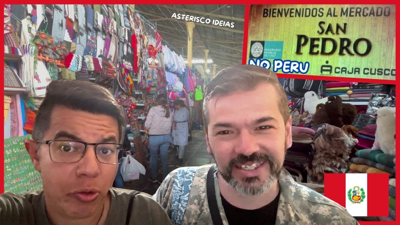 Mercado Central de San Pedro em Cusco no Peru: &oacute;timos pre&ccedil;os e uma variedade imensa de presentes e +