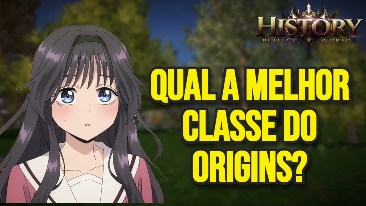 PW HISTORY ORIGINS: GUÍA DE CLASSES! QUAIS EU INDICO PARA COMEÇAR?