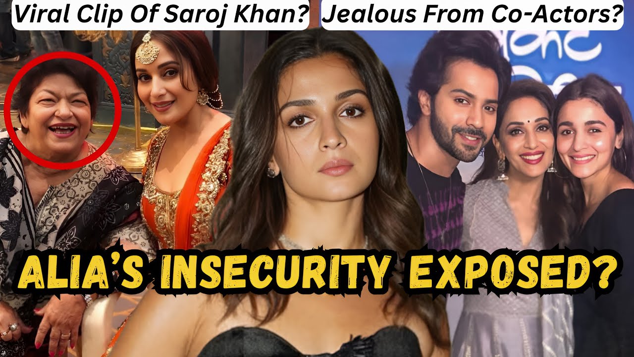 ALIA BHATT BEING INSECURE: ASKED KARAN JOHAR TO CUT MADHURI'S DANCE SCENES?