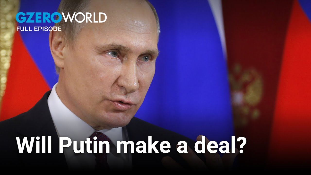 Will Russia agree to a ceasefire in Ukraine? | GZERO World with Ian Bremmer