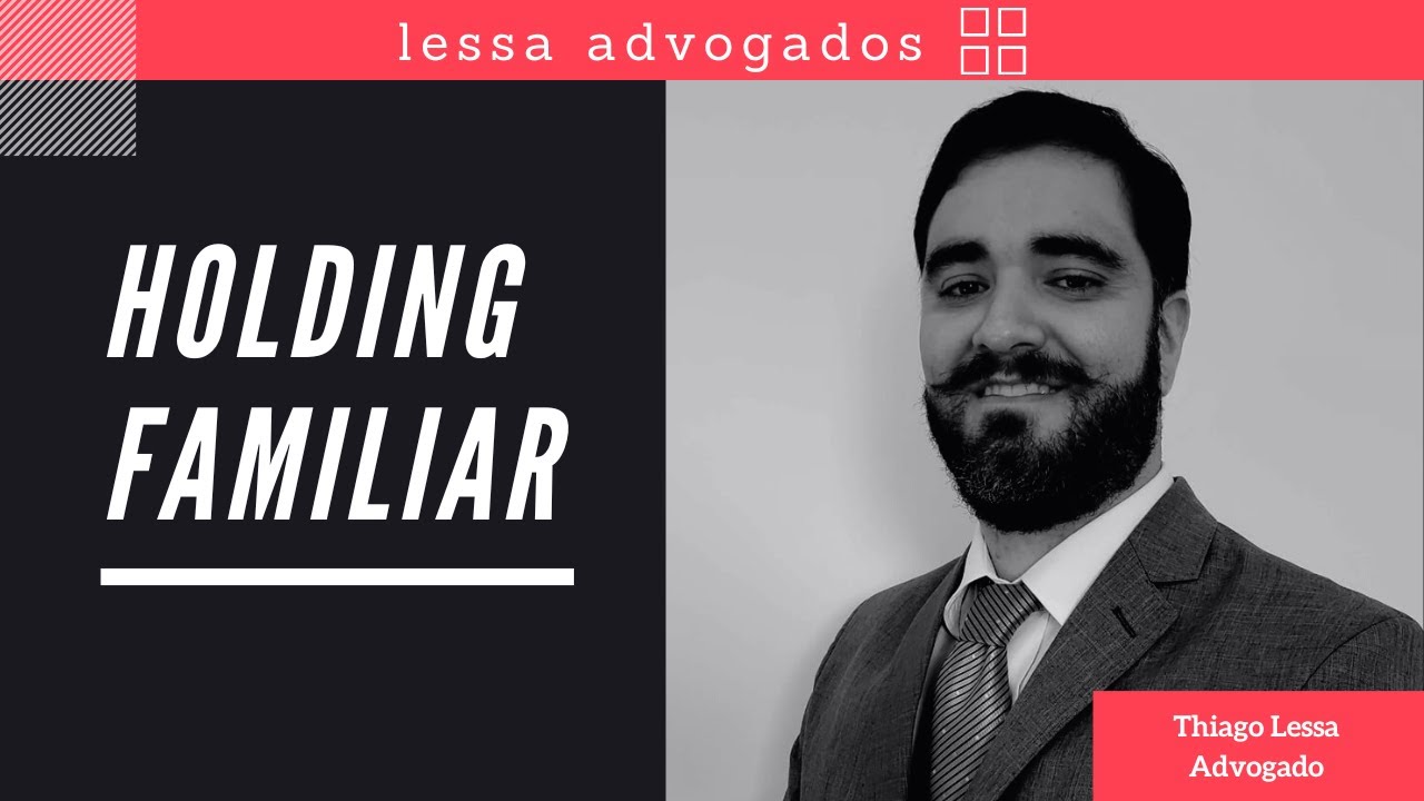 Holding Familiar (Lessa Advogados)