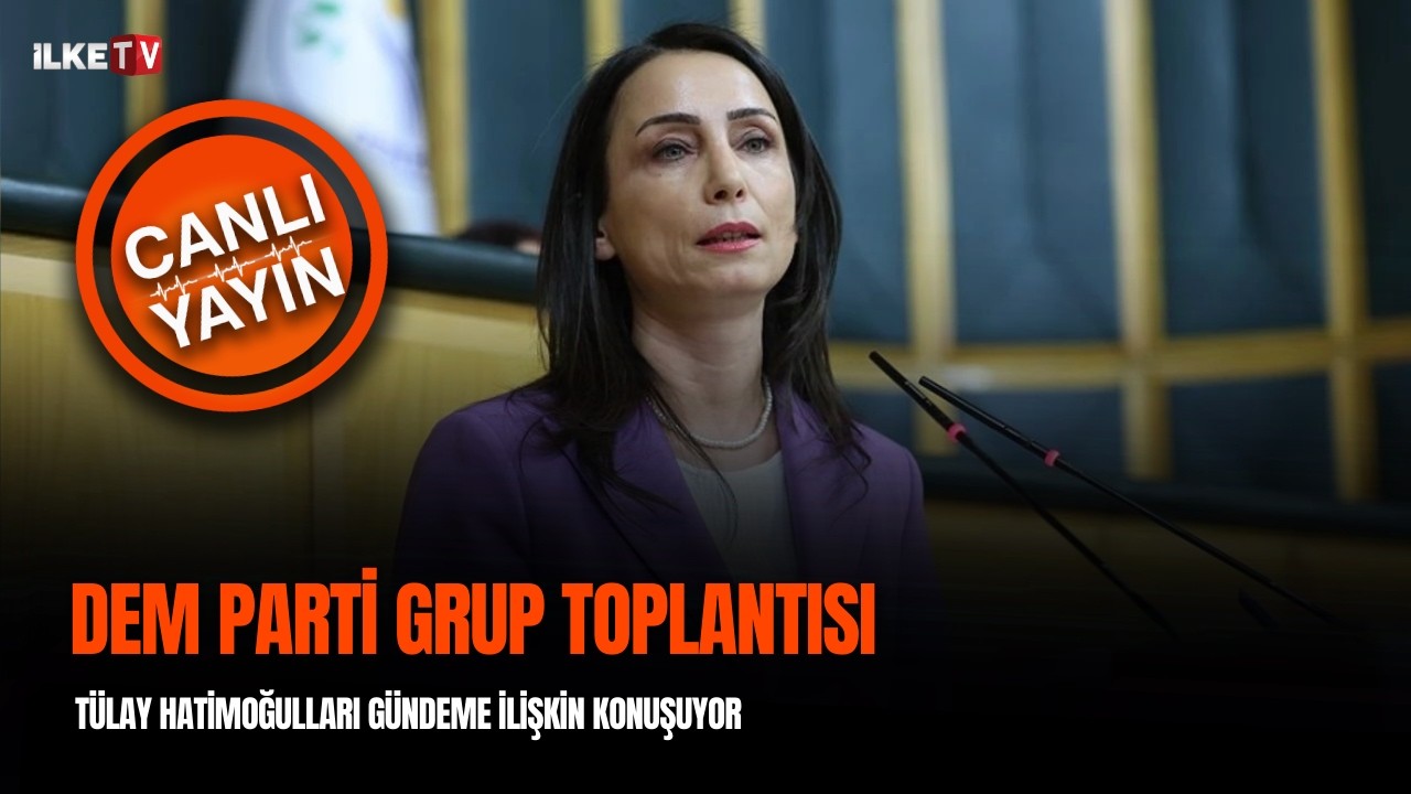 #CANLI | DEM Parti Grup Toplantısı I Tülay Hatimoğulları konuşuyor