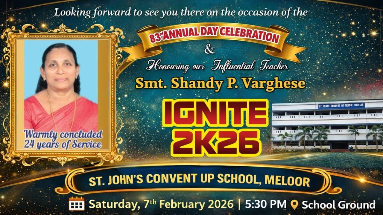 IGNITE 2K26 |  83 ANNUVAL DAY CELEBRATION |  ST. JOHN'S CONVENT UP SCHOOL, MELOOR | 07.02.2026