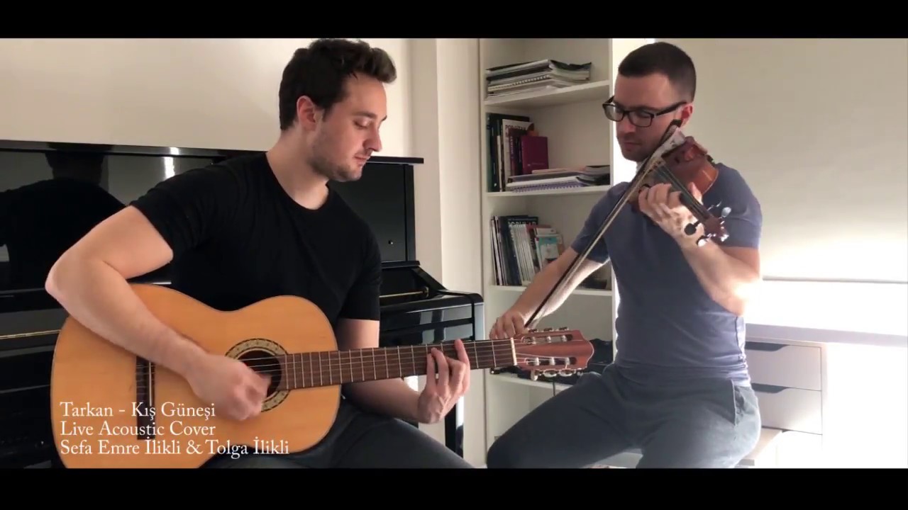 Tarkan - Kış Güneşi (Winter Sunshine) Acoustic Cover - Sefa Emre İlikli & Tolga İlikli
