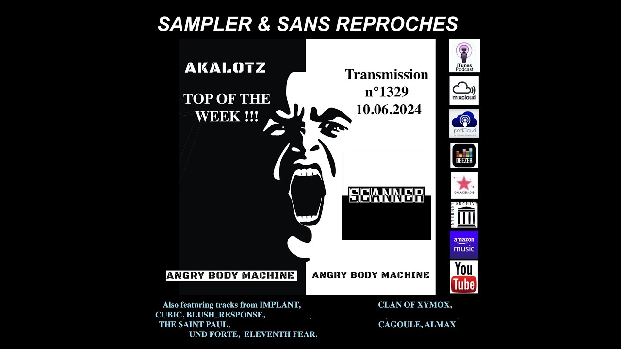 RADIO Transmission N&deg;1329 -10.06.24 [AKALOTZ &laquo;&nbsp;Angry Body Machine&nbsp;&raquo; TOP OF THE WEEK&nbsp;! ]