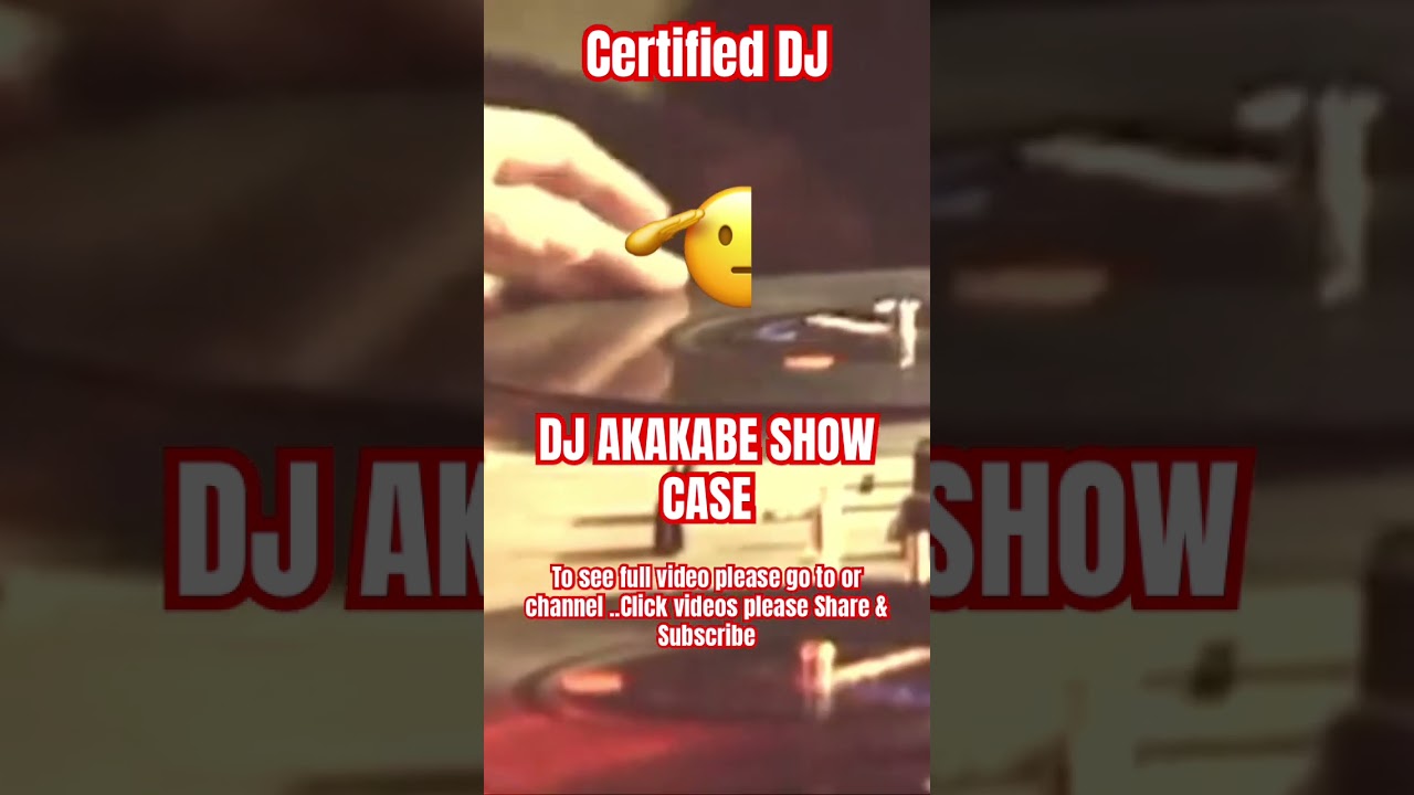 🎧Certified DJ -DJ AKAKABE mixing it live Certified Style 🫡🫡
