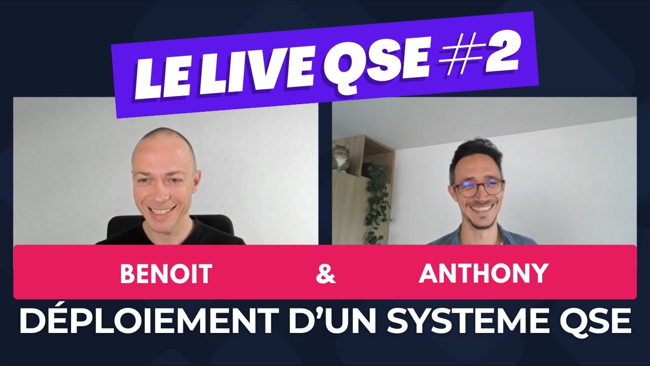 Le LIVE QSE #2 - Déploiement d'un système QSE -