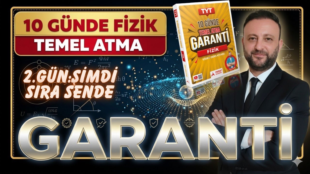 2.Gün | Şimdi Sıra Sende Soruları | 10 Günde Fizik Temel Atma GARANTİ Kampı