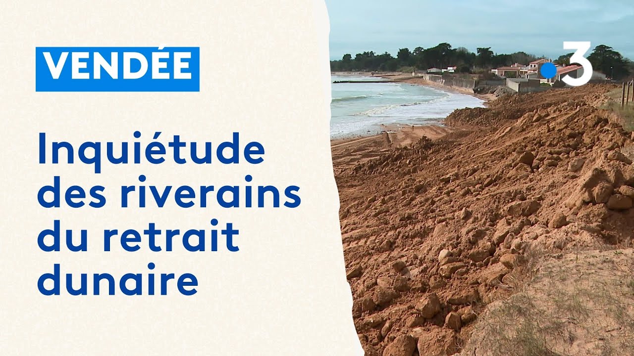 À la Tranche-sur-Mer, l'inquiétude des riverains de la dune de la Grière face à son recul