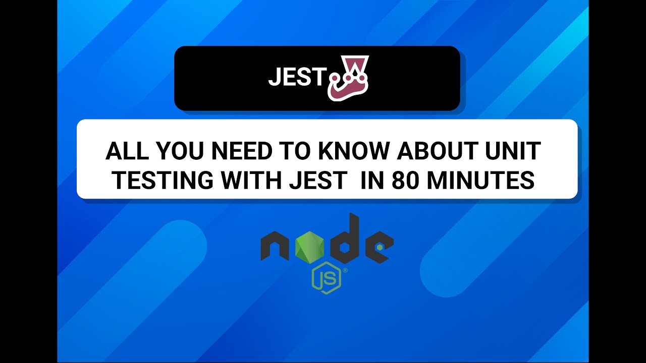 Unit Testing with JEST in 80 Minutes - CRASH COURSE (NODE JS)