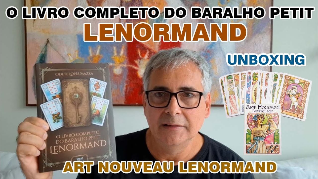 O LIVRO COMPLETO DO PETIT LENORMAND E ART NOUVEAU LENORMAND (UNBOXING)