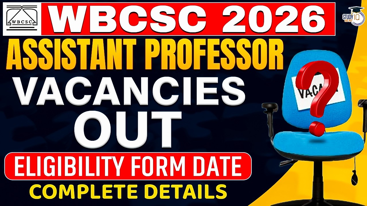 WBCSC Assistant Professor Recruitment 2026 | WBCSC Assistant Professor Eligibility & Form Out