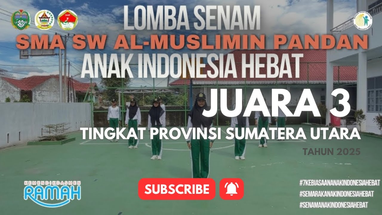 Lomba Senam Anak Indonesia Hebat 2025_SMA SW AL-MUSLIMIN PANDAN_SUMATERA UTARA
