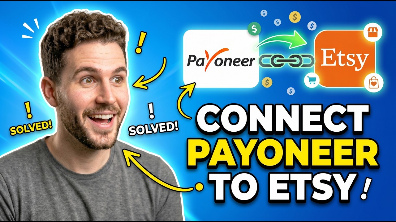 How to Connect Payoneer to Etsy (Step-by-Step 2026)